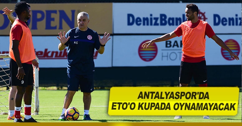 Antalyaspor'da Eto'o kupada oynamayacak