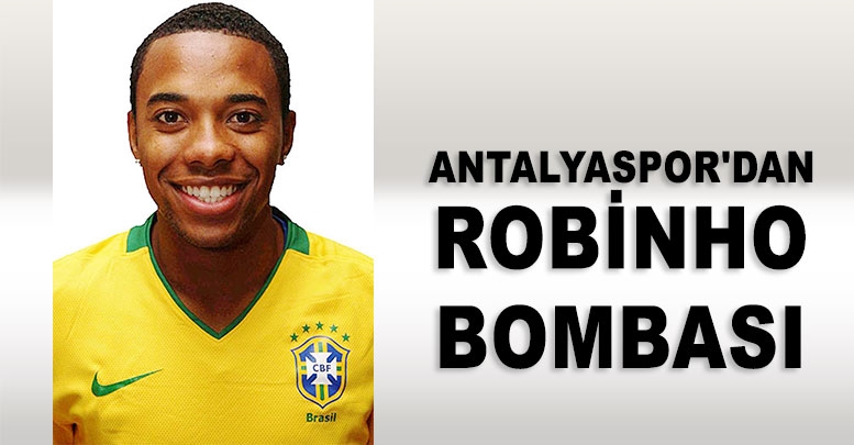 Antalyaspor'dan Robinho bombası
