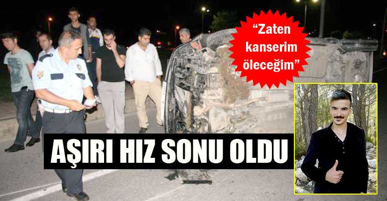 AŞIRI HIZ SONU OLDU