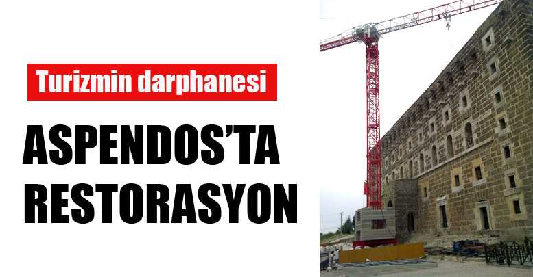 ASPENDOS’TA RESTORASYON