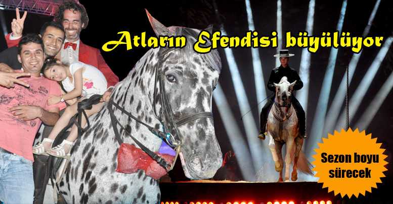Atların Efendisi büyülüyor