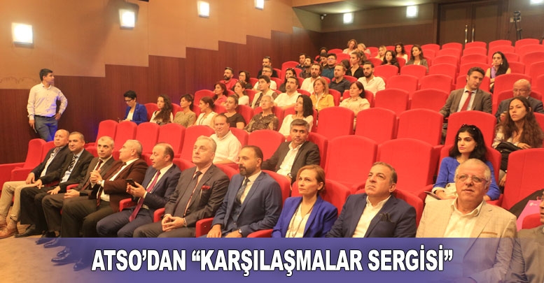ATSO’dan “Karşılaşmalar Sergisi”
