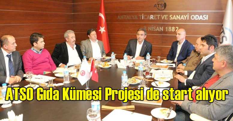 ATSO Gıda Kümesi Projesi de start alıyor
