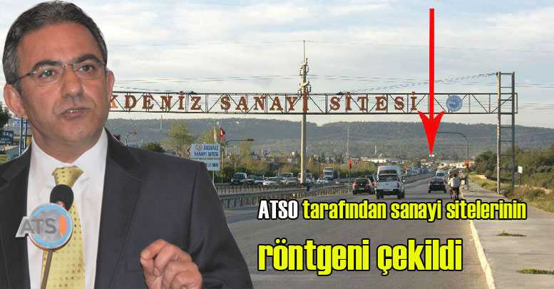 ATSO tarafından sanayi sitelerinin röntgeni çekildi