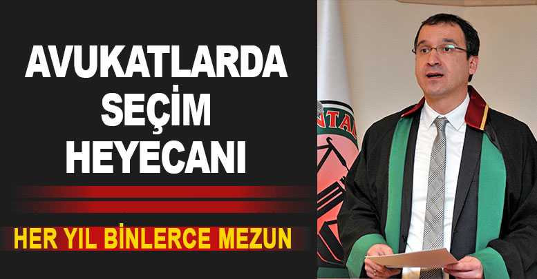 Avukatlarda seçim heyecanı