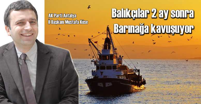 Balıkçılar 2 ay sonra Barınağa kavuşuyor