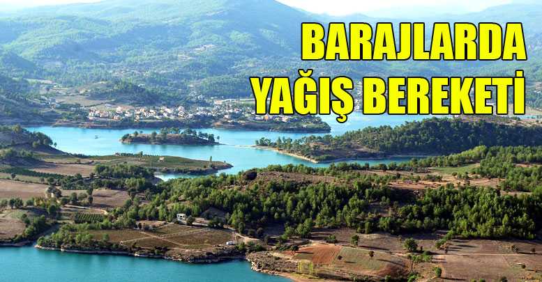 BARAJLARDA YAĞIŞ BEREKETİ