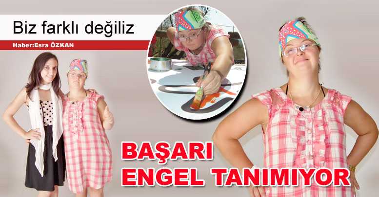 Başarı engel tanımıyor