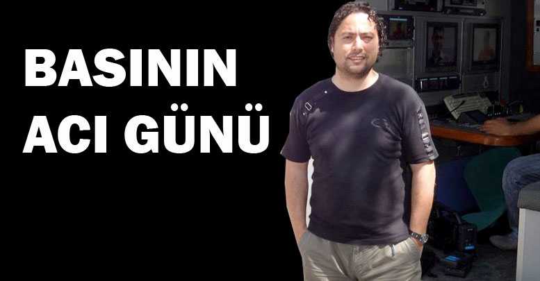 BASININ ACI GÜNÜ