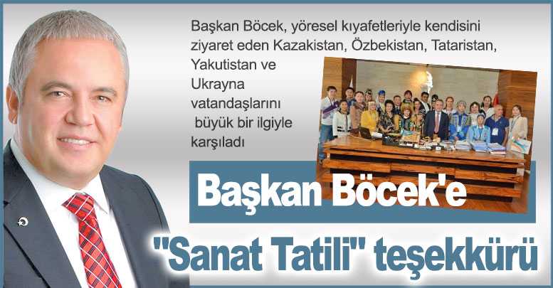 Başkan Böcek'e "Sanat Tatili" Teşekkürü