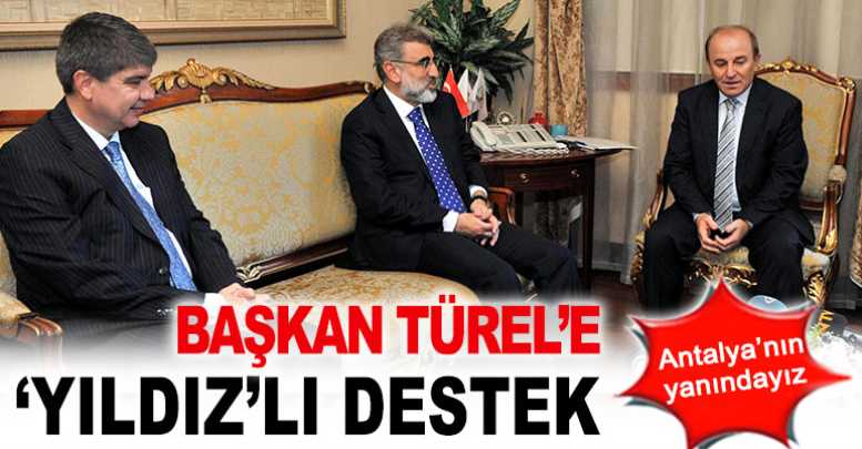 Başkan Türel’e ‘Yıldız’lı destek