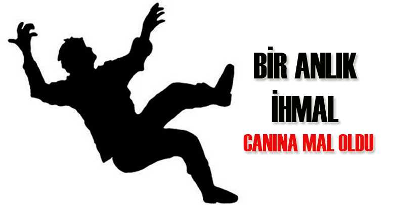 Bir anlık ihmal canına mal oldu