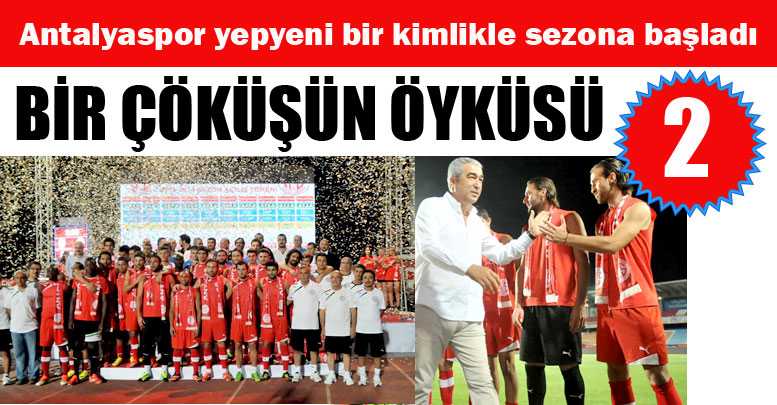 BİR ÇÖKÜŞÜN ÖYKÜSÜ - 2