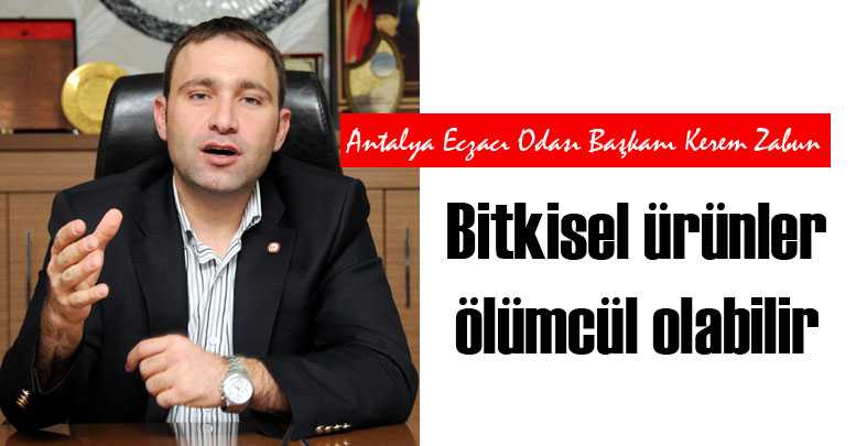 Bitkisel ürünler ölümcül olabilir