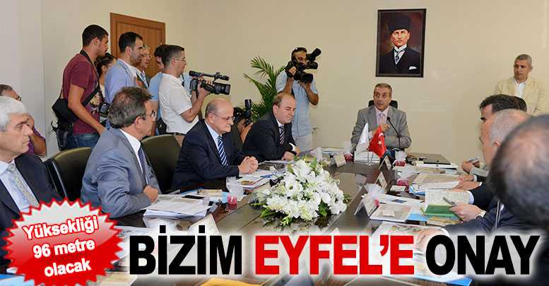 Bizim Eyfel’e onay