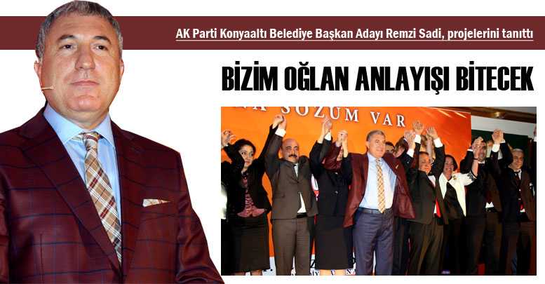 BİZİM OĞLAN ANLAYIŞI BİTECEK