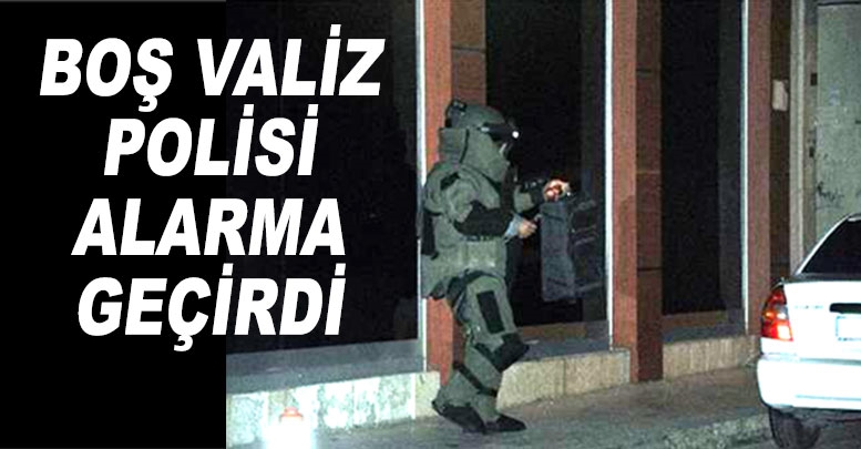 Boş valiz polisi alarma geçirdi