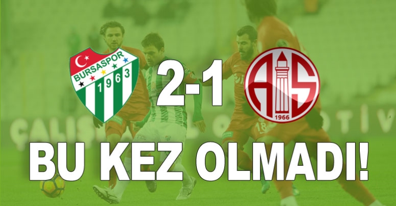 Bu kez olmadı!