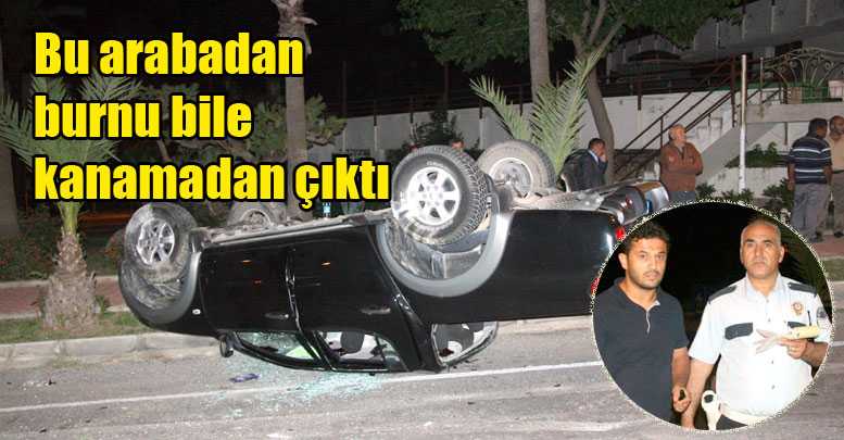 Burnu bile kanamadı