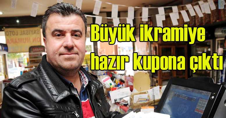 Büyük ikramiye hazır kupona çıktı