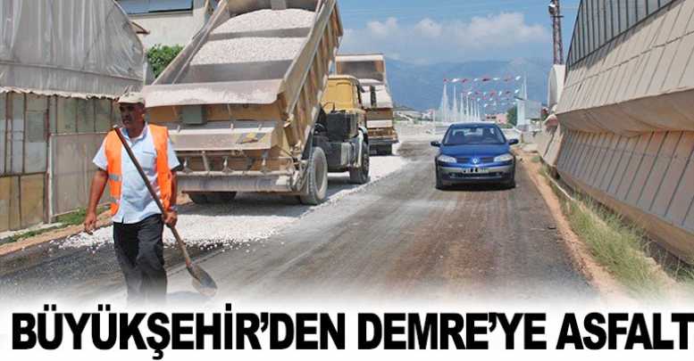 Büyükşehir’den Demre’ye asfalt