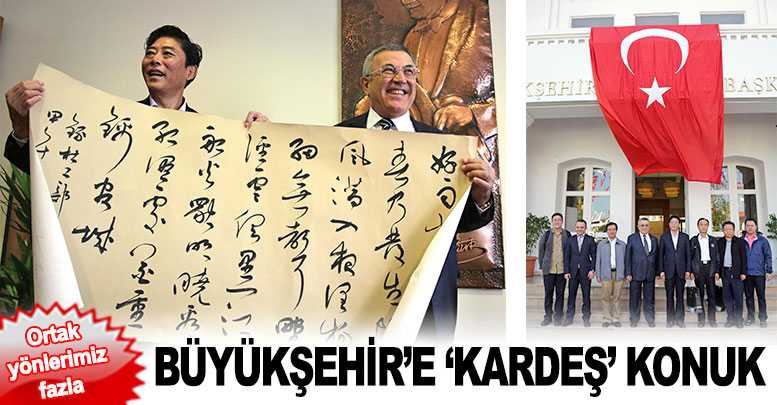 Büyükşehir’e ‘Kardeş’ konuk