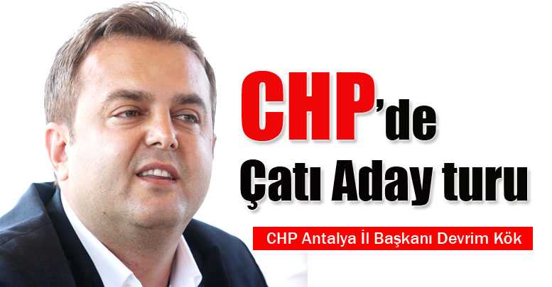 CHP’de ‘Çatı Aday’ turu