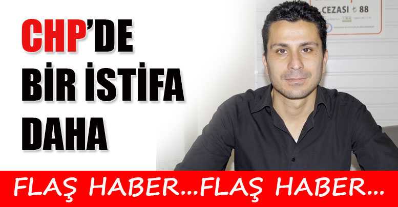 CHP'de bir istifa daha