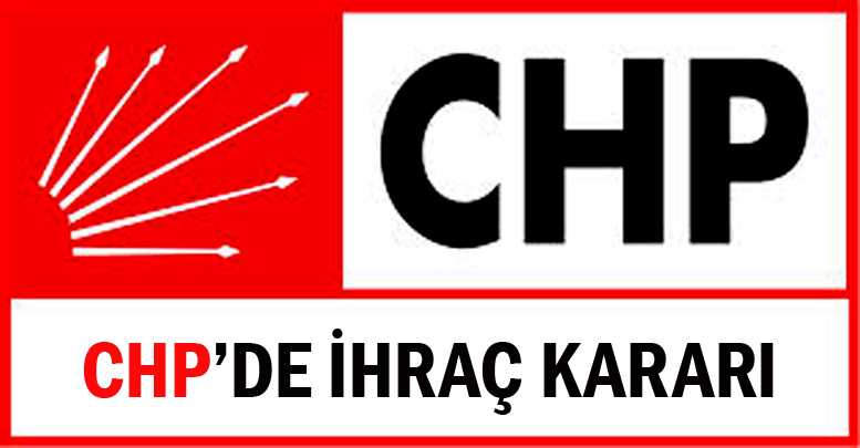 CHP’DE İHRAÇ KARARI