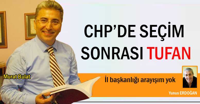 CHP’de seçim sonrası ‘tufan’