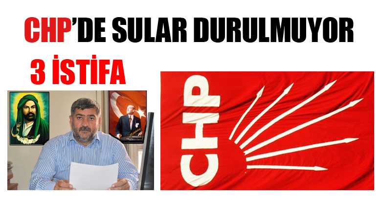 CHP’DE SULAR DURULMUYOR