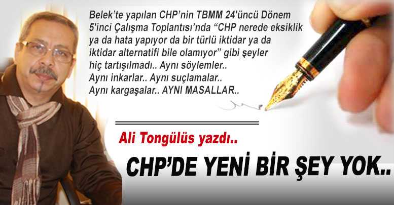CHP’de yeni bir şey yok..