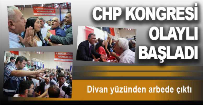 CHP Kongresi olaylı başladı