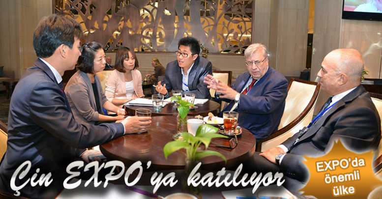 Çin EXPO’ya katılıyor