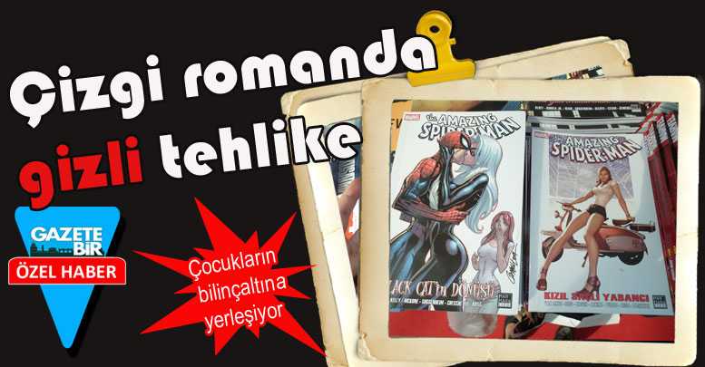 Çizgi romanda ‘gizli’ tehlike