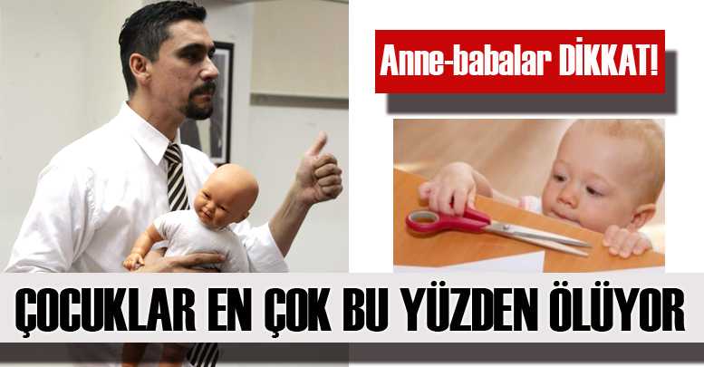 ÇOCUKLAR EN ÇOK BU YÜZDEN ÖLÜYOR