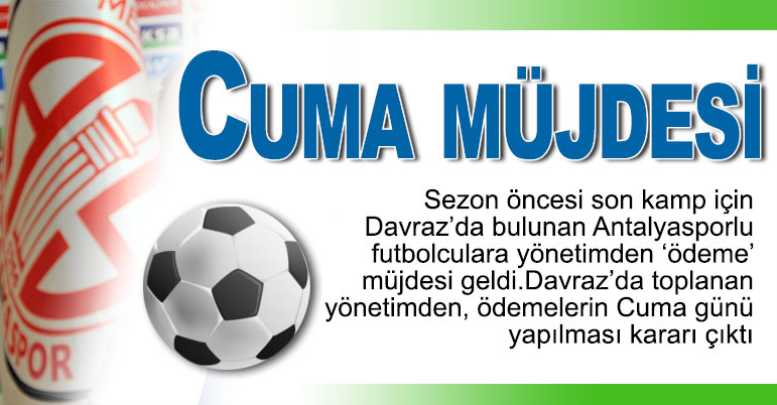 Cuma müjdesi
