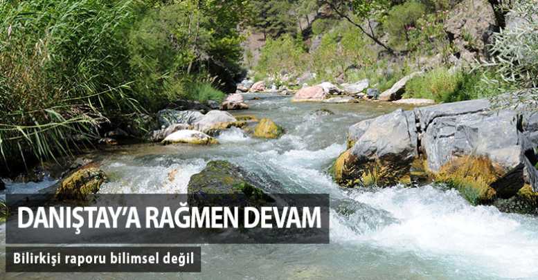 Danıştay’a rağmen devam