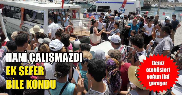 Deniz otobüsleri yoğun ilgi gördü