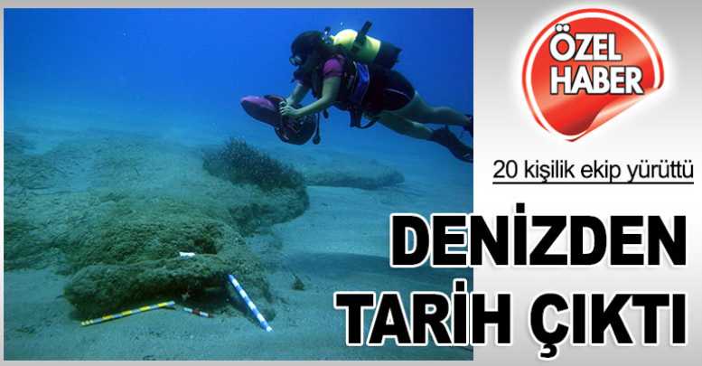 Denizden tarih çıktı