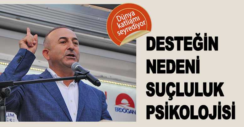 Desteğin nedeni suçluluk psikolojisi