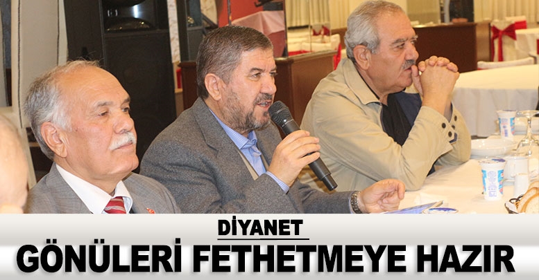 DİYANET GÖNÜLERİ FETHETMEYE HAZIR