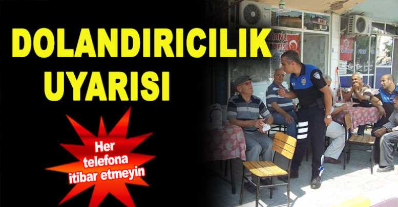 Dolandırıcılık uyarısı
