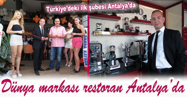 Dünya markası restoran Antalya’da