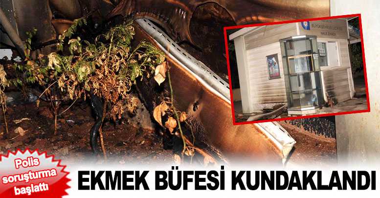 Ekmek büfesi kundaklandı