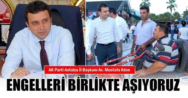 ENGELLERİ BİRLİKTE AŞIYORUZ