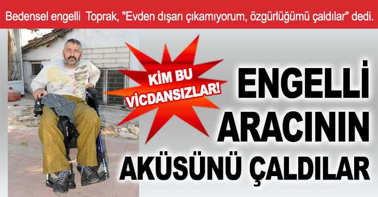 Engelli Aracının Aküsünü Çaldılar