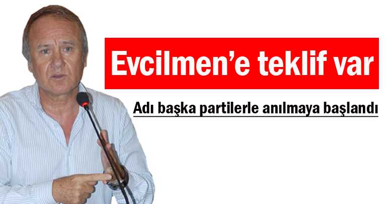 Evcilmen’e teklif var