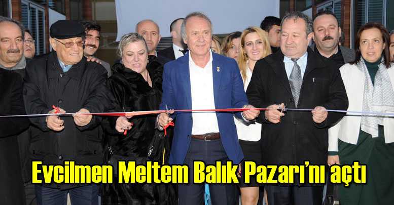 Evcilmen Meltem Balık Pazarı’nı açtı