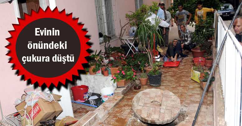 Evinin önündeki çukura düştü